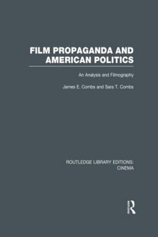 Kniha Film Propaganda and American Politics James Combs