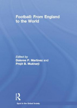 Könyv Football: From England to the World 
