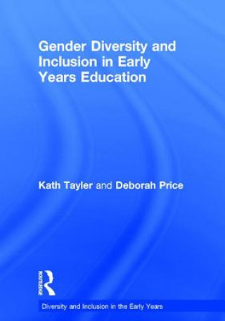 Buch Gender Diversity and Inclusion in Early Years Education Kath Tayler