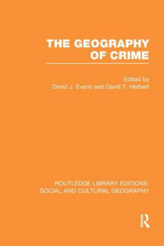 Könyv Geography of Crime (RLE Social & Cultural Geography) 