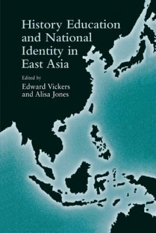 Książka History Education and National Identity in East Asia 