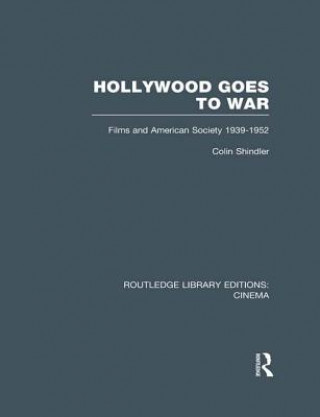 Kniha Hollywood Goes to War Colin Shindler