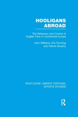 Boek Hooligans Abroad (RLE Sports Studies) John M. Williams