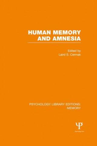Kniha Human Memory and Amnesia (PLE: Memory) Laird Cermak