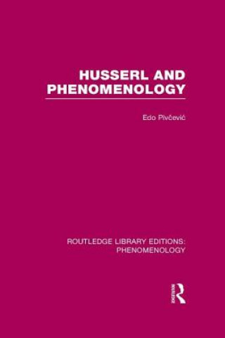 Kniha Husserl and Phenomenology Edo Pivc Evic