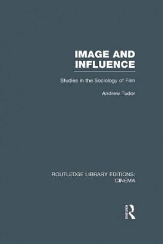 Książka Image and Influence Andrew Tudor