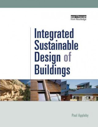 Kniha Integrated Sustainable Design of Buildings Paul Appleby