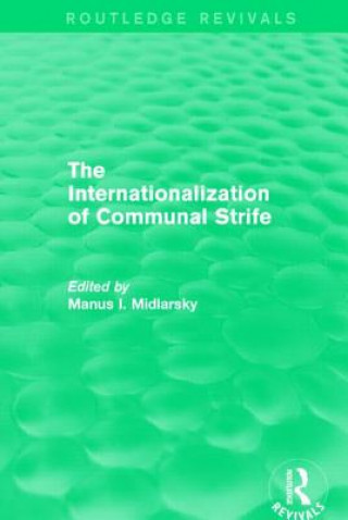 Knjiga Internationalization of Communal Strife (Routledge Revivals) 