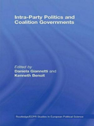 Книга Intra-Party Politics and Coalition Governments Daniela Giannetti