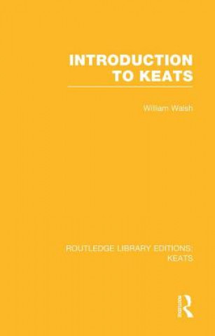 Kniha Introduction to Keats William Walsh