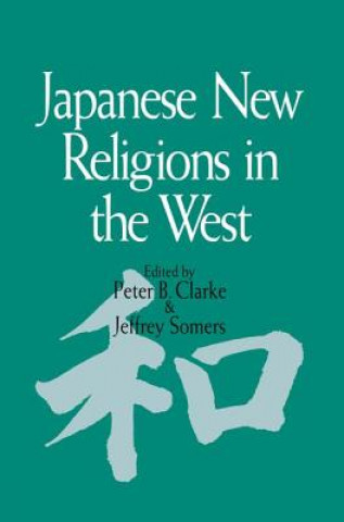 Książka Japanese New Religions in the West Jeffrey Somers