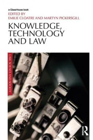 Книга Knowledge, Technology and Law Emilie Cloatre