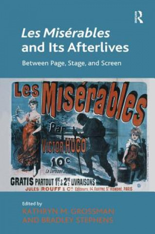 Książka Les Miserables and Its Afterlives Dr. Kathryn Grossman