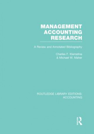 Carte Management Accounting Research (RLE Accounting) Charles F. Klemstine