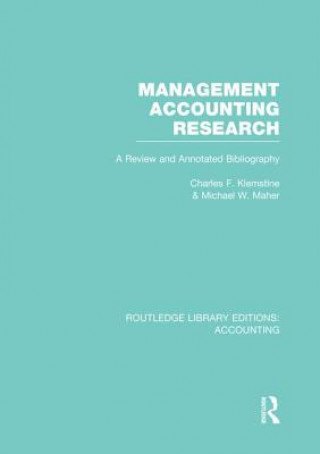 Livre Management Accounting Research (RLE Accounting) Charles F. Klemstine