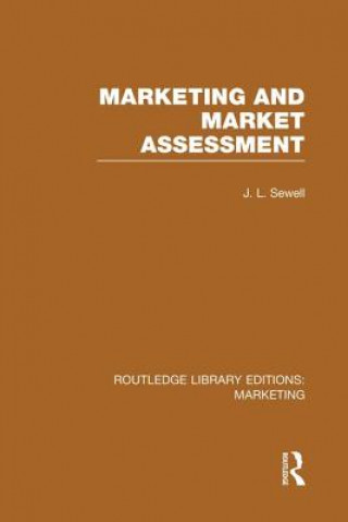 Kniha Marketing and Marketing Assessment (RLE Marketing) J. L. Sewell