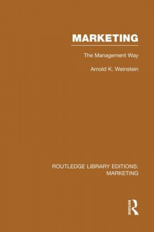 Könyv Marketing (RLE Marketing) Arnold K. Weinstein