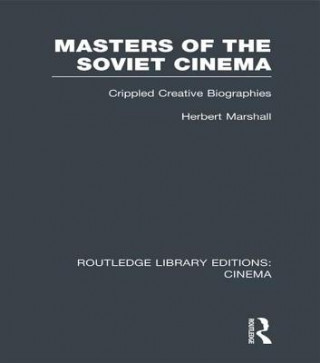 Kniha Masters of the Soviet Cinema Herbert Marshall