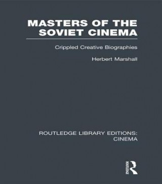 Książka Masters of the Soviet Cinema Herbert Marshall