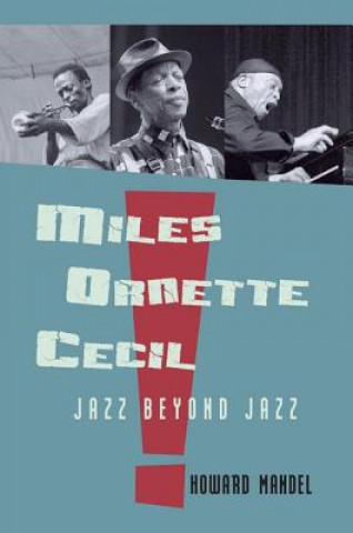 Kniha Miles, Ornette, Cecil Howard Mandel