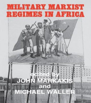 Carte Military Marxist Regimes in Africa John Markakis