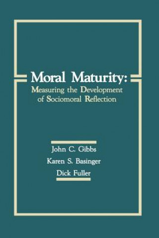 Książka Moral Maturity John C. Gibbs