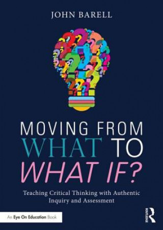 Knjiga Moving From What to What If? John Barell