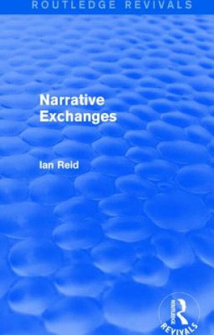 Livre Narrative Exchanges (Routledge Revivals) Ian Reid