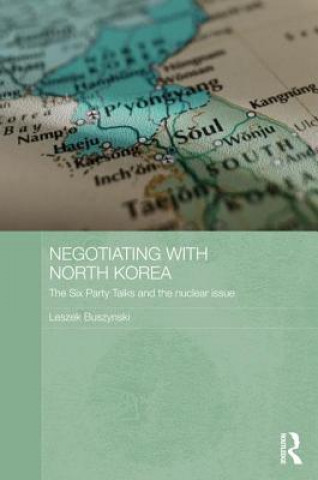 Könyv Negotiating with North Korea Leszek Buszynski