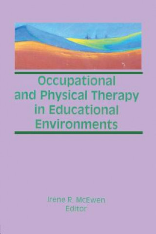 Carte Occupational and Physical Therapy in Educational Environments Irene R. McEwen