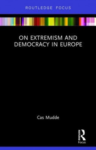 Kniha On Extremism and Democracy in Europe Cas Mudde
