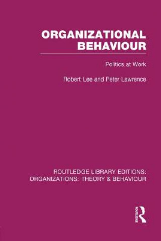 Kniha Organizational Behaviour (RLE: Organizations) Robert Lee