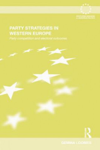 Kniha Party Strategies in Western Europe Gemma Loomes