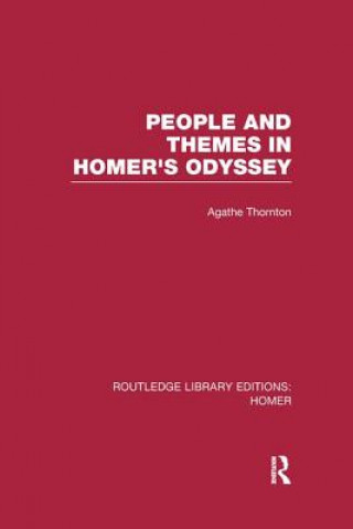 Kniha People and Themes in Homer's Odyssey THORNTON