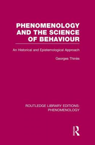 Livre Phenomenology and the Science of Behaviour Georges Thines