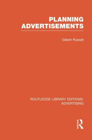 Buch Planning Advertisements (RLE Advertising) Gilbert Russell