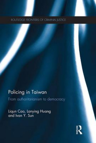 Kniha Policing in Taiwan Liqun Cao
