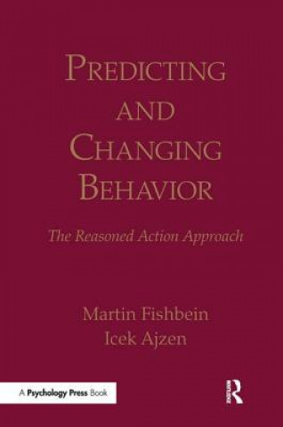 Kniha Predicting and Changing Behavior Martin Fishbein