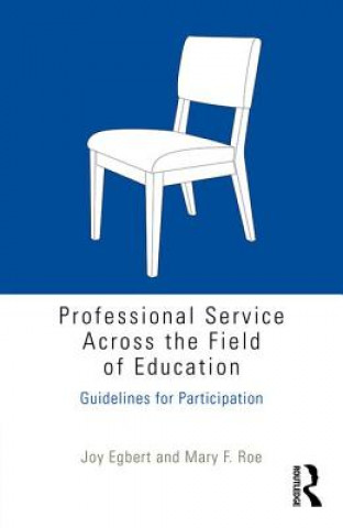 Kniha Professional Service Across the Field of Education Joy Egbert