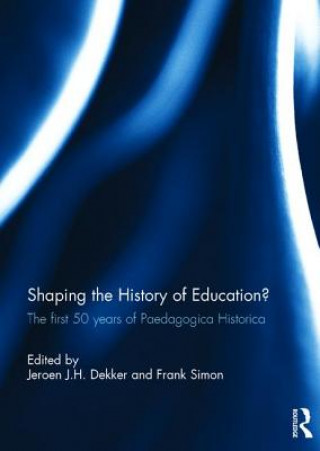 Könyv Shaping the History of Education? 