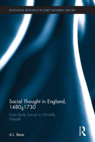 Książka Social Thought in England, 1480-1730 A. L. Beier