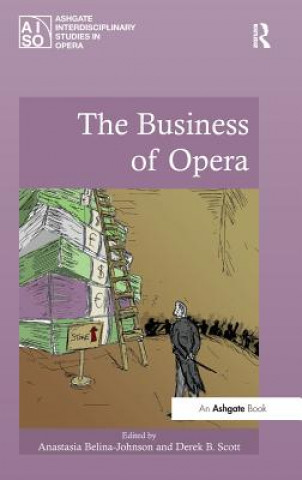 Kniha Business of Opera Anastasia Belina-Johnson