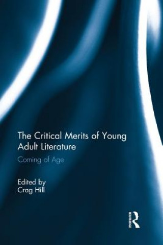 Könyv Critical Merits of Young Adult Literature 