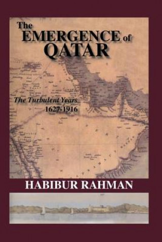 Könyv Emergence Of Qatar H. Rahman