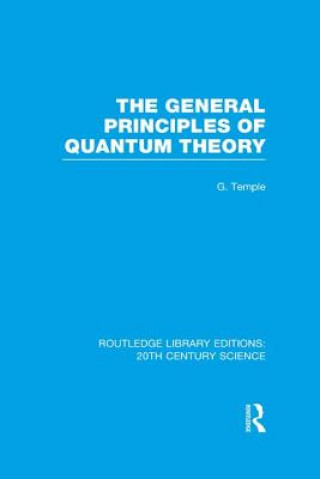 Carte General Principles of Quantum Theory George Temple