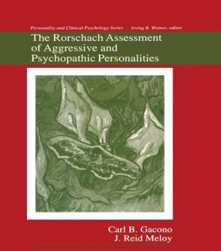 Kniha Rorschach Assessment of Aggressive and Psychopathic Personalities Carl B. Gacono