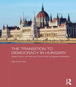Carte Transition to Democracy in Hungary Dae Soon Kim