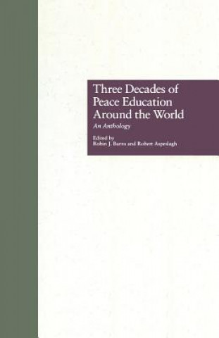 Buch Three Decades of Peace Education around the World Robin J. Burns