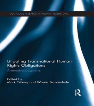 Książka Litigating Transnational Human Rights Obligations 