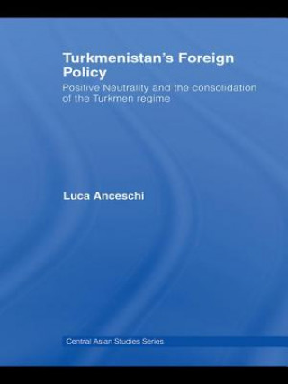 Βιβλίο Turkmenistan's Foreign Policy Luca Anceschi